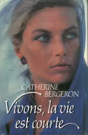 Vivons, la vie est courte